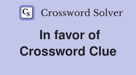 in favour of crossword clue